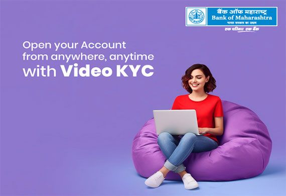 Empower Your Banking Journey: Bank of Maharashtra Introduces Video-KYC for a Smooth and Personalized Account Opening Experience