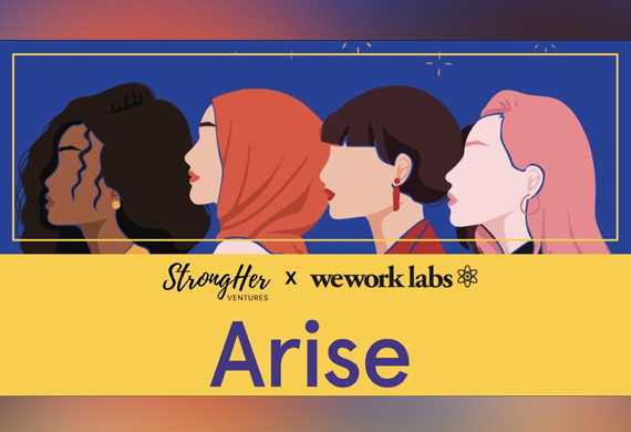StrongHer Ventures Partners with WeWork Labs to Launch Arise Accelerator Programme 