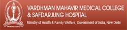 Vardhman Mahavir Medical College and Safdarjung Hospital