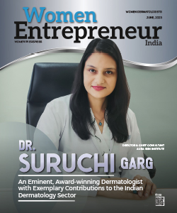 Dr. Suruchi Garg: An Eminent, Award-winning Dermatologist with Exemplary Contributions to the Indian Dermatology Sector
