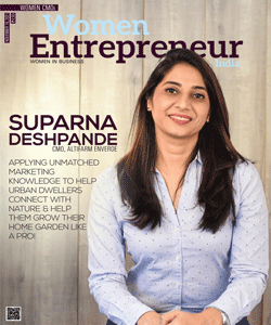 Suparna Deshpande: Applying Unmatched Marketing Knowledge To Help Urban Dwellers Connect With Nature & Help Them Grow Their Home Garden Like A Pro!