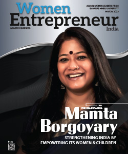 Mamta Borgoyary: Strengthening India By Empowering Its Women & Children
