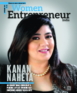 Kanan Naheta: An Eminent Image Consultant & Personal Stylist Invoking Selfconfidence Amongst Her Clients