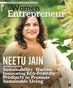 Neetu Jain: Sustainability Warrior Innovating Eco-Friendly Products to Promote Sustainable Living
