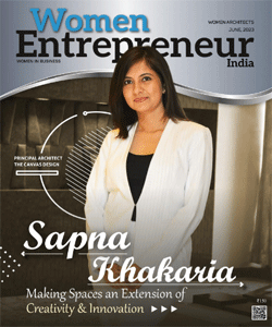 Sapna Khakaria: Making Spaces An Extension Of Creativity & Innovation