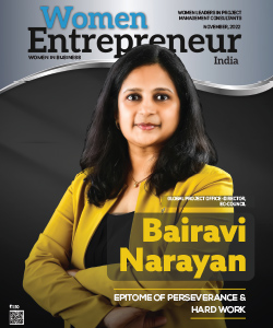 Bairavi Narayan: Epitome Of Perseverance & Hard Work