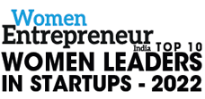 Top 10 Women Leaders in Startups - 2022