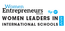 Top 10 Women Leaders in International Schools - 2025