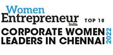 Top 10 Corporate Women Leaders in Chennai - 2022
