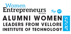 Top 10 Alumni Women Leaders from Vellore Institute of Technology - 2025