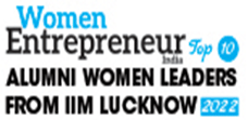Top 10 Alumni Women leaders from IIM Lucknow - 2022