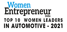 Top 10 Women Leaders In Automotive - 2021