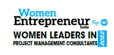 Top 10 Women Leaders in Project Management Consultants - 2022