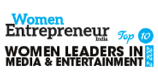 Top 10 Women Leaders In Media & Entertainment - 2022