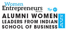 Top 10 Alumni Women Leaders From Indian School Of Business - 2025